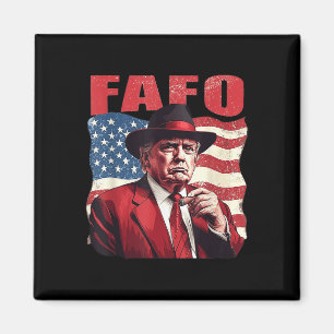 Trump Fafo Funny Fafo Trump American Flag Magnet
