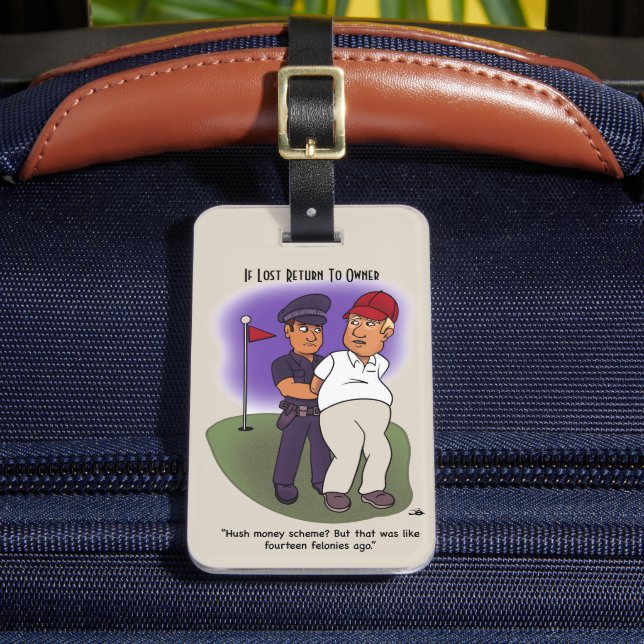 Trump Felonies Luggage Tag (Front Insitu 2)