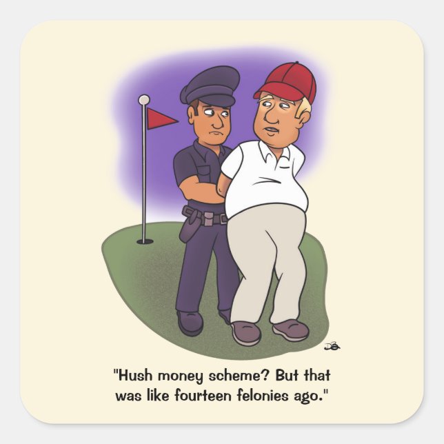 Trump Felonies Square Sticker (Front)