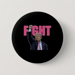 Trump Fight Breast Cancer Awareness Pink Ribbon Su 6 Cm Round Badge
