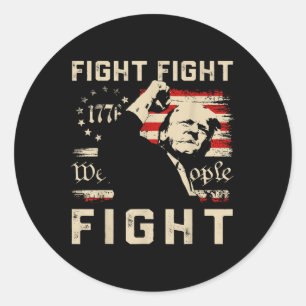 Trump Fight Fight Fight 1776 We The People Flag Tr Classic Round Sticker