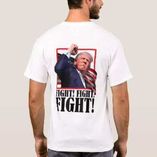 Trump FIGHT, FIGHT, FIGHT 2024 Pennsylvania Rally T-Shirt