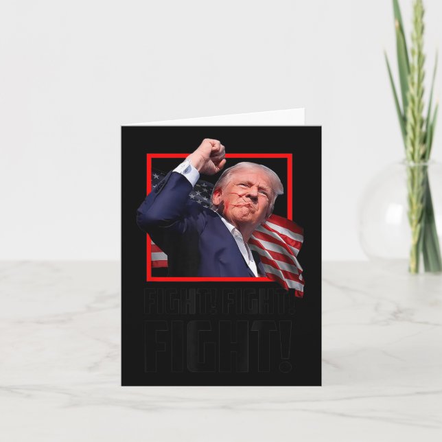 Trump Fight Fight Fight  Card (Front)