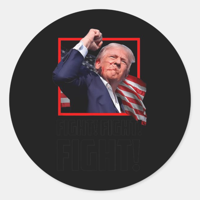 Trump Fight Fight Fight  Classic Round Sticker (Front)