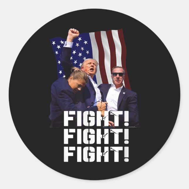 Trump Fight Fight Fight  Classic Round Sticker (Front)