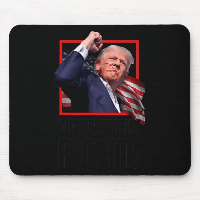 Trump Fight Fight Fight  Mouse Pad (Front)