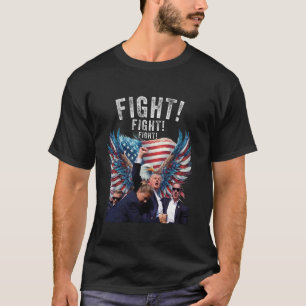 Trump Fight Fight Fight Rally T Shirt