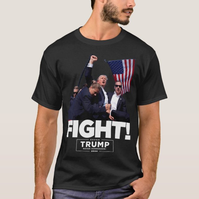 Trump Fight Never Surrender T-Shirt (Front)