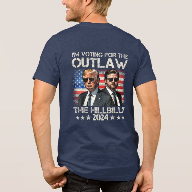 trump flag voting For The Outlaw And The Hillbilly Tri-Blend Shirt (Back)