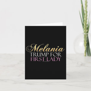 Trump For First Lady Pro-donald Trump  Card
