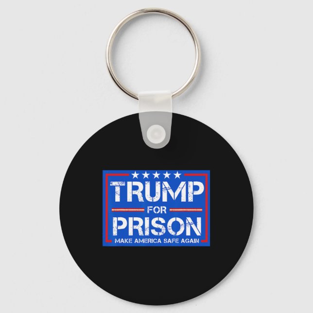 Trump For Prison 2025 Funny Trump 2  Key Ring (Front)