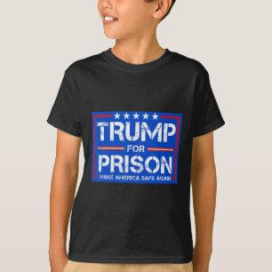 Trump For Prison 2025 Funny Trump _2  T-Shirt