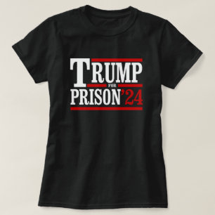 Trump for Prison '24 T-Shirt