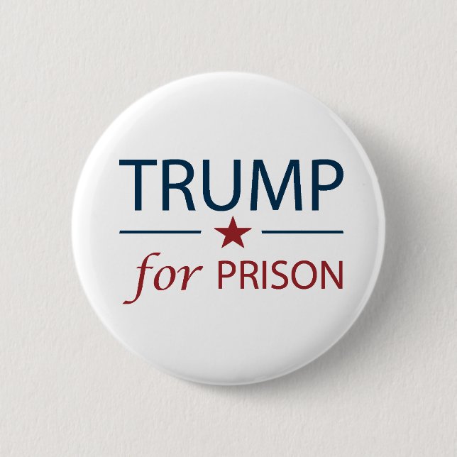 Trump For Prison Anti Trump Political Slogan Chant 6 Cm Round Badge (Front)
