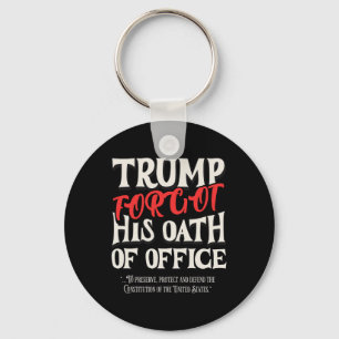 Trump Forgot Oath Of Office Swore Constitution Of Key Ring
