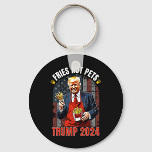 Trump Fries Not Pets 2025 Makes Fries Great Again Key Ring