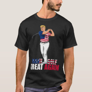 Trump - Funny Golf Gift  T-Shirt