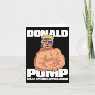 Trump Funny July 4th Donald Pump Card