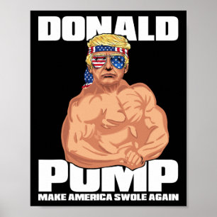 Trump Funny July 4th Donald Pump  Poster