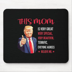 Trump Funny Quotes Mother's Day This Mum Is Very G Mouse Pad