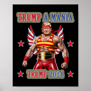 Trump Funny Wrestling Trumpamania Republican Conve Poster