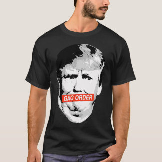 Trump Gag Order T-Shirt