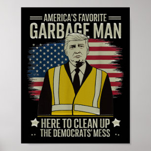 Trump Garbage Trash Day November 5 Garbage Taking  Poster