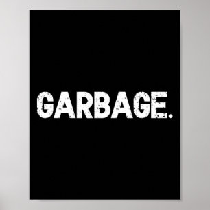 Trump Garbyge 2025 Funny 45 47 Trump Supporter Ele Poster