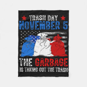 Trump Garbyge Trash Day November 5 Garbyge Taking Fleece Blanket