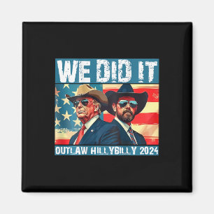 Trump Garbyge We Did It Outlaw Hillbilly 2025 (on Magnet