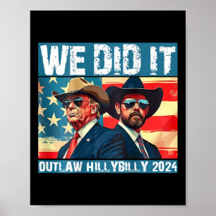 Trump Garbyge We Did It Outlaw Hillbilly 2025 (on  Poster