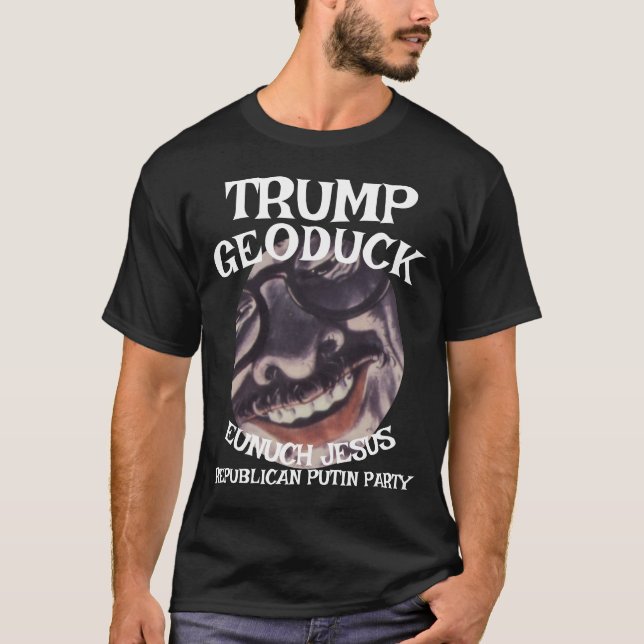 Trump Geoduck Eunuch Jesus Republican Pee Party T-Shirt (Front)