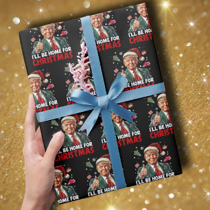 Trump Gift Wrap   I'll Be Home For Christmas 