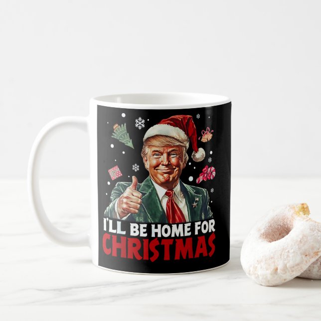 Trump Gift Wrap | I'll Be Home For Christmas  Coffee Mug (With Donut)