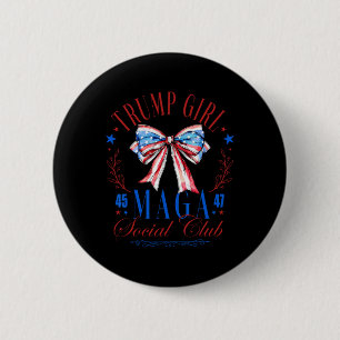Trump Girl 45 47 Mega Est 2024 Social Club Happy 4 6 Cm Round Badge