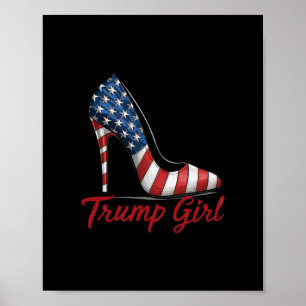 Trump Girl High Heel Stilettos American Flag Trump Poster