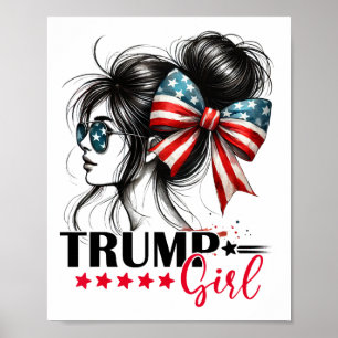 Trump Girl Messy Bun Sungles Trump 2024 Usa Flag  Poster