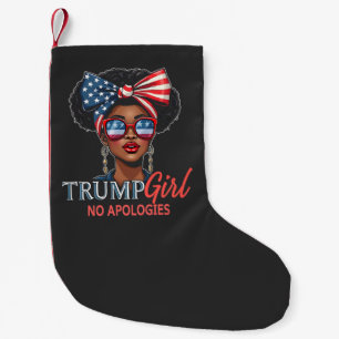Trump Girl No Apologies Inaguration Girls Power Small Christmas Stocking