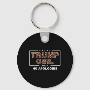 Trump Girl No Apologies Leopard Trump 47th Preside Key Ring