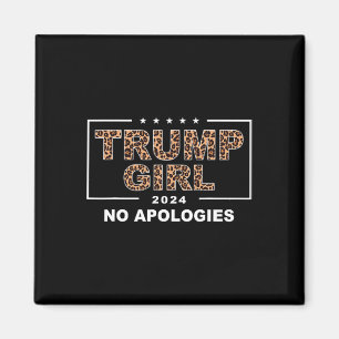 Trump Girl No Apologies Leopard Trump 47th Preside Magnet