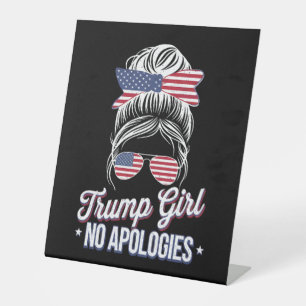 Trump Girl No Apologies Messy Bun Retro Vintage Pedestal Sign