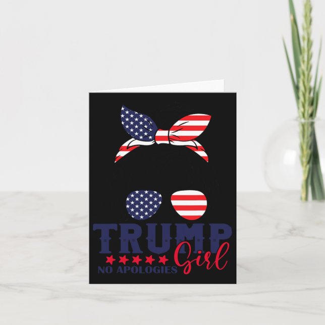 Trump Girl No Apologies Messy Bun Trump 2024 Ameri Card (Front)