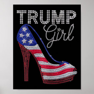 Trump Girl Stilettos High Heel American Flag Bling Poster