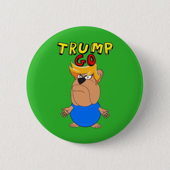 Trump Go Funny Anti Trump Cartoon 6 Cm Round Badge (Front)