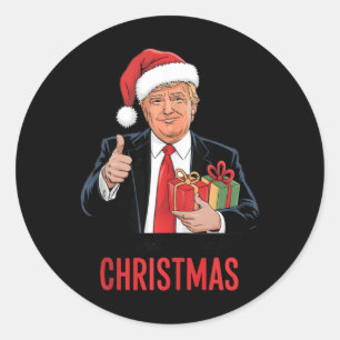 Trump Got What I Wanted For Christmas Funny Xmas  Classic Round Sticker