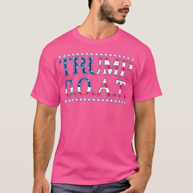 Trump Greatest Of All Time President Trump Still P T-Shirt (Front)