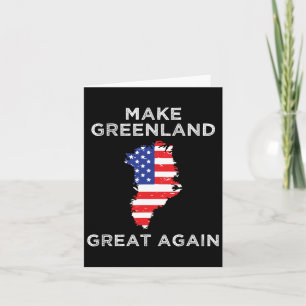 Trump Greenland Make Greenland Great Again Map  Card