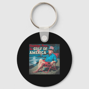 Trump Greeting From The Gulf Beach Of America Patr Key Ring