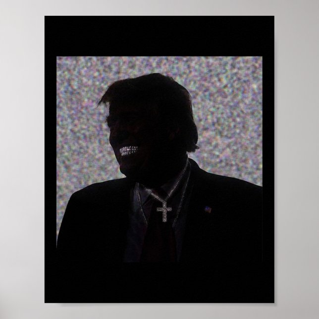 Trump Grillz Donald Trump Smiling Art Trump 2024  Poster (Front)