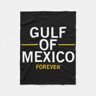 Trump Gulf Of Mexico Forever President Trump Gulf  Fleece Blanket